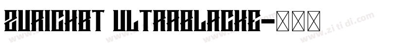 ZurichBT UltraBlackE字体转换